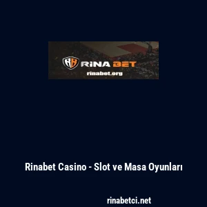 Rinabet Casino - Slot ve Masa Oyunları